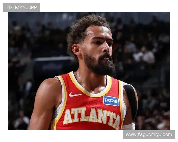 特雷·杨领衔亚特兰大老鹰崛起之路探索与未来发展展望