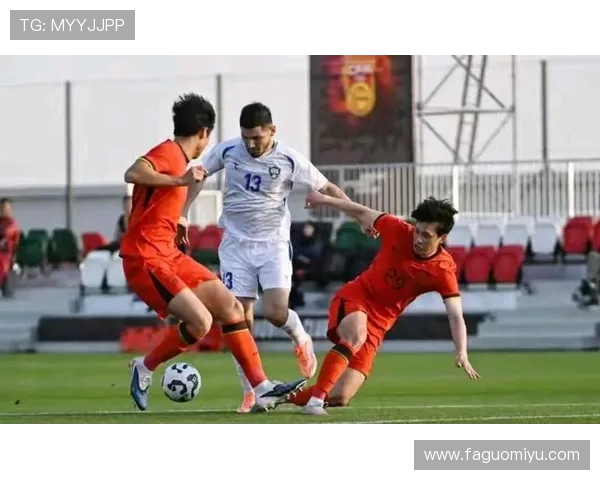 U21青年队迎战乌兹别克斯坦队期待精彩对决与胜利的希望